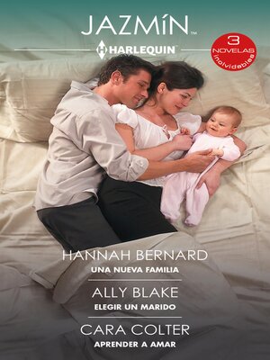 cover image of Una nueva familia / Elegir un marido / Aprender a amar